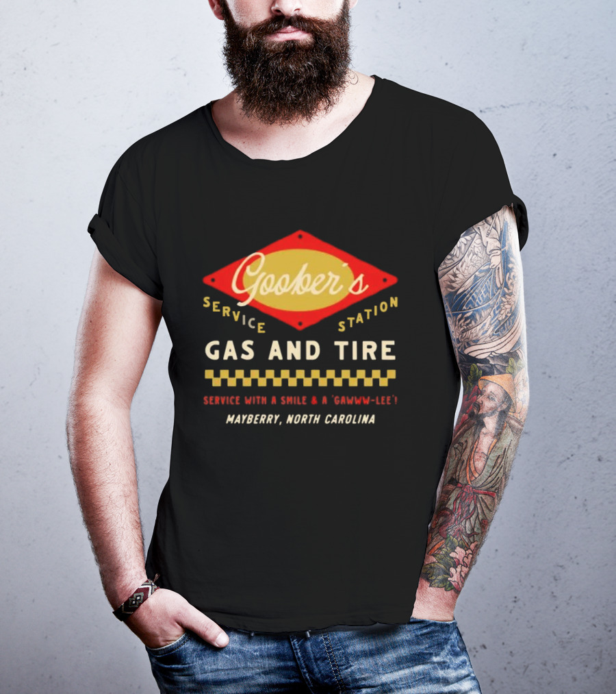 Goober’s Gas And Tire Service With A Smile And A Gawww Lee Mayberry North Carolina T-Shirt