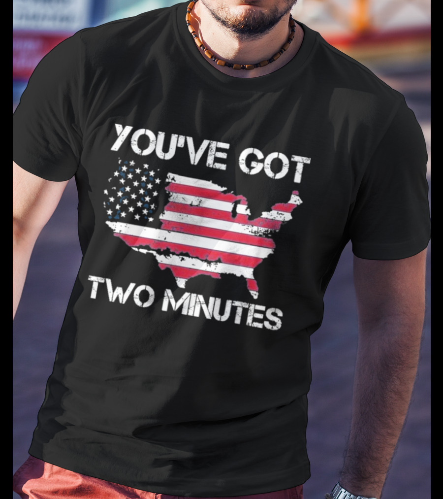 Funny You’Ve Got Two Minutes Map T-Shirt