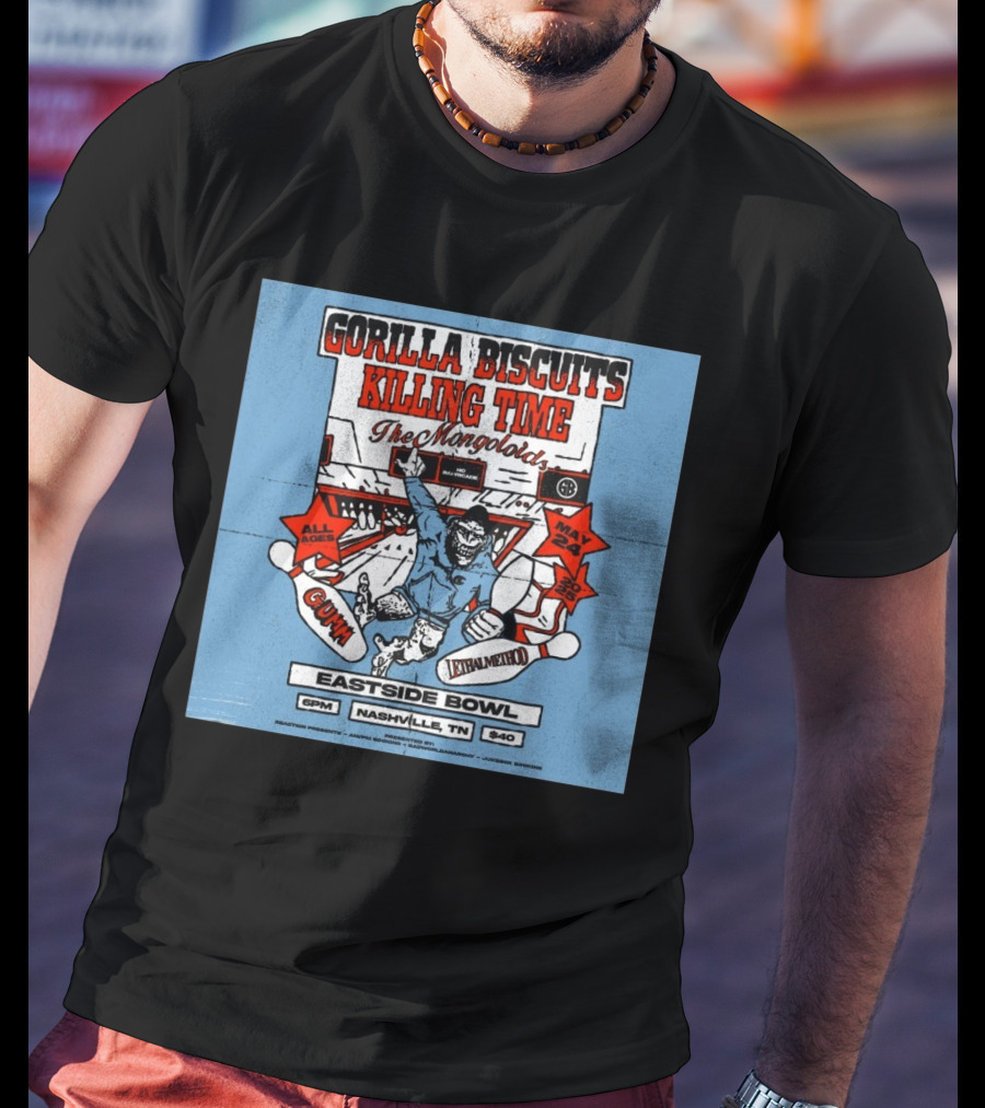 Gorilla Biscuits Killing Time The Mongoloids Eastside Bowl Nashville TN All Ages May 24 2025 T-Shirt