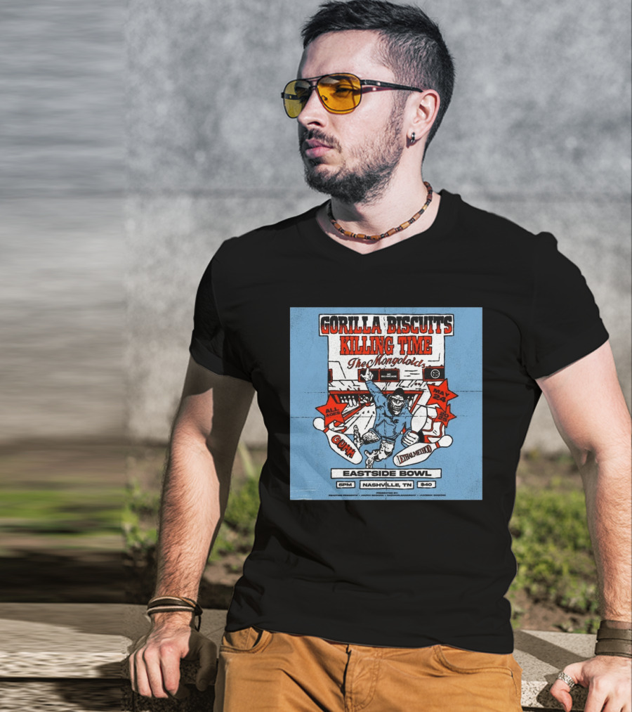Gorilla Biscuits Killing Time The Mongoloids Eastside Bowl Nashville TN All Ages May 24 2025 T-Shirt