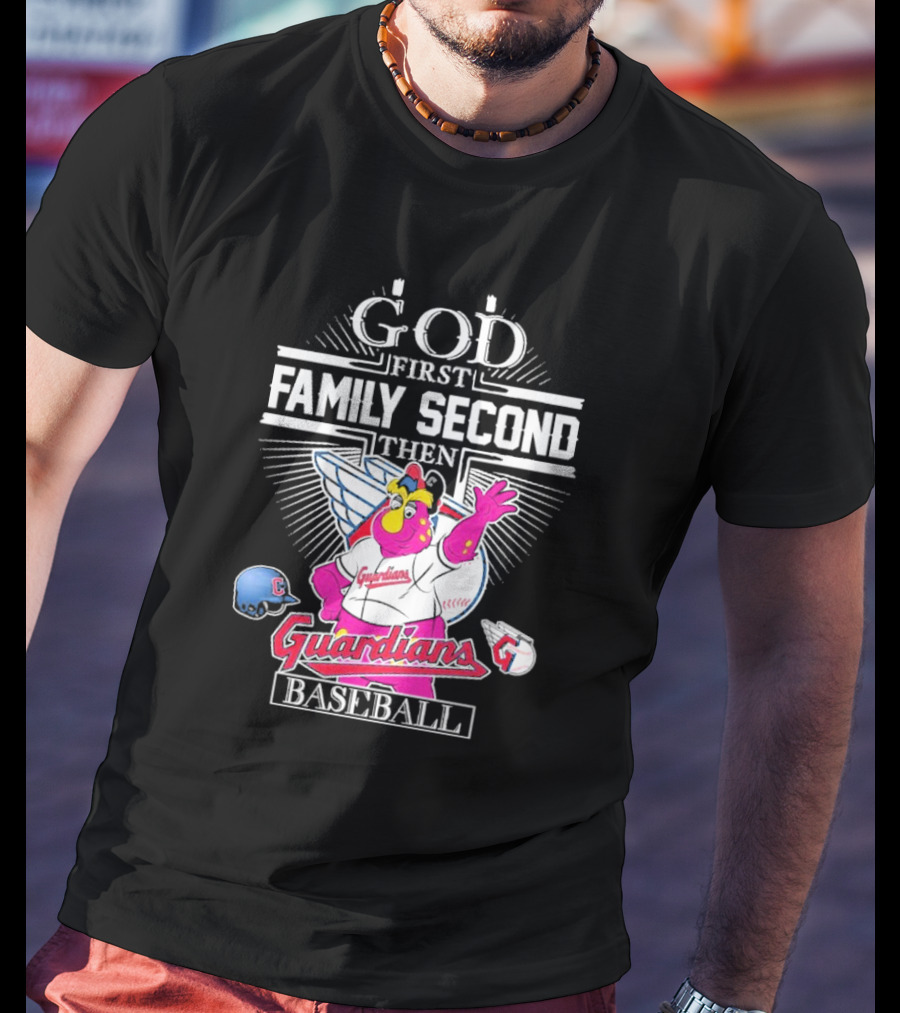 God First Family Second Then Cleveland Guardians Baseball Mascot T-Shirt
