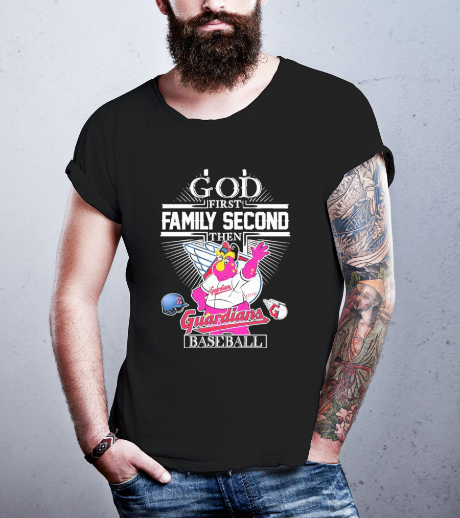 God First Family Second Then Cleveland Guardians Baseball Mascot T-Shirt