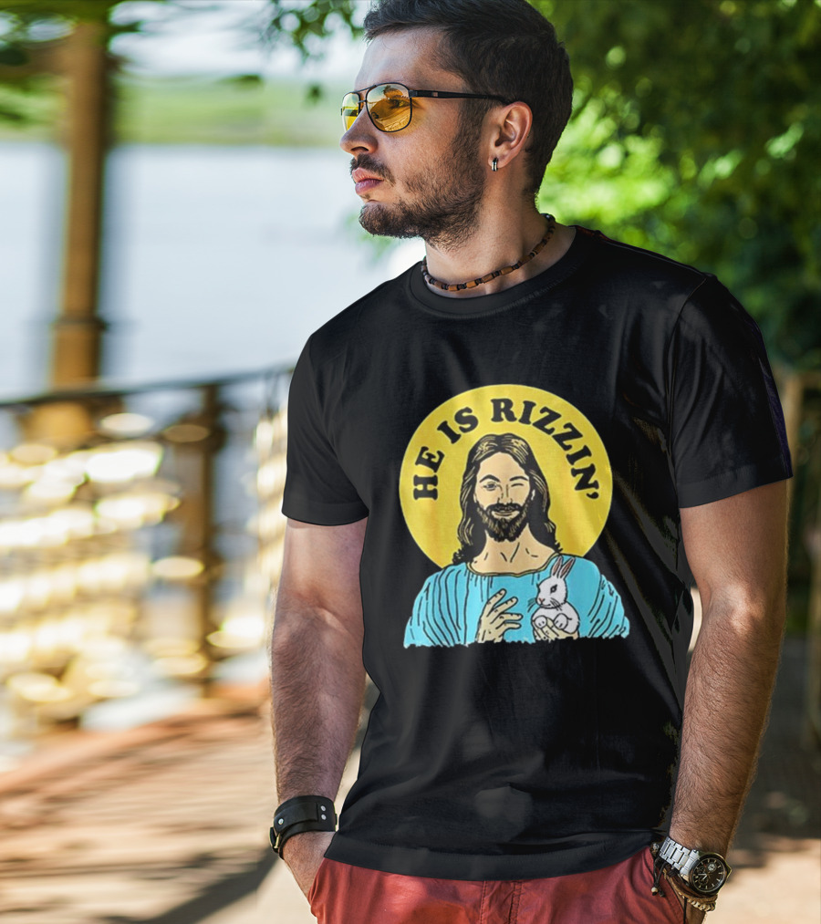 He Is Rizzin’ Happy Easter Day T-Shirt