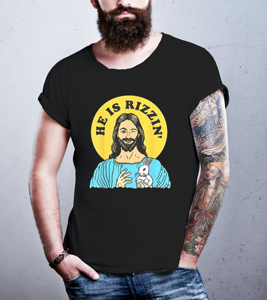 He Is Rizzin’ Happy Easter Day T-Shirt
