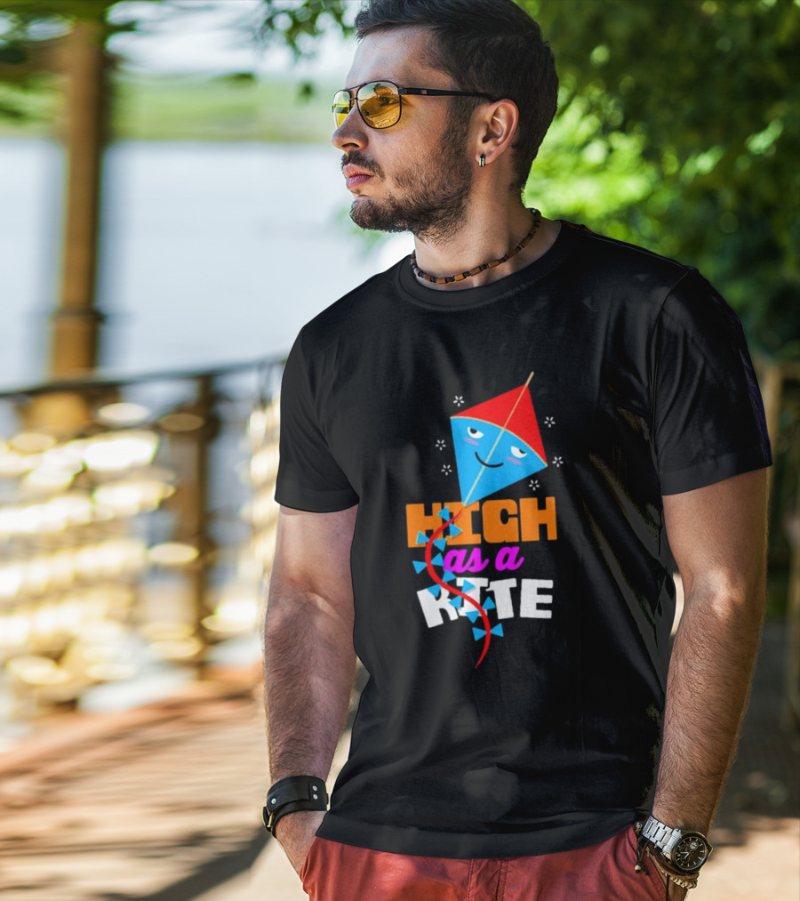 High As A Kite Funny Idiom T-Shirt