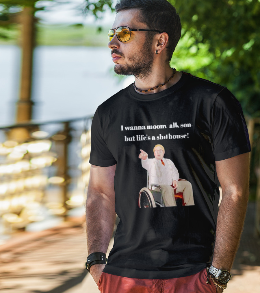 I Wanna Moonwalk Son But Life’s A Shithouse Phoenix Nights Brian Potter T-Shirt