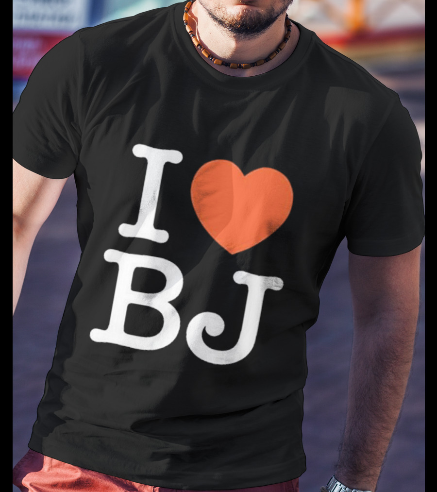 I Love Bj Ben Johnson T-Shirt