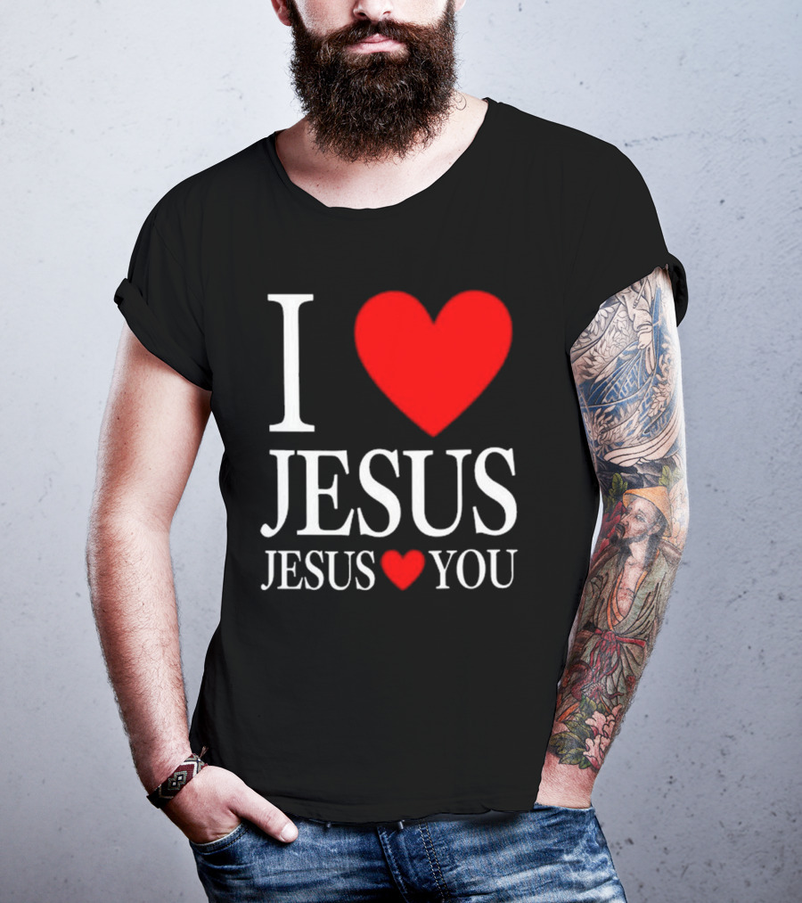I Love Jesus Jesus Loves You T-Shirt