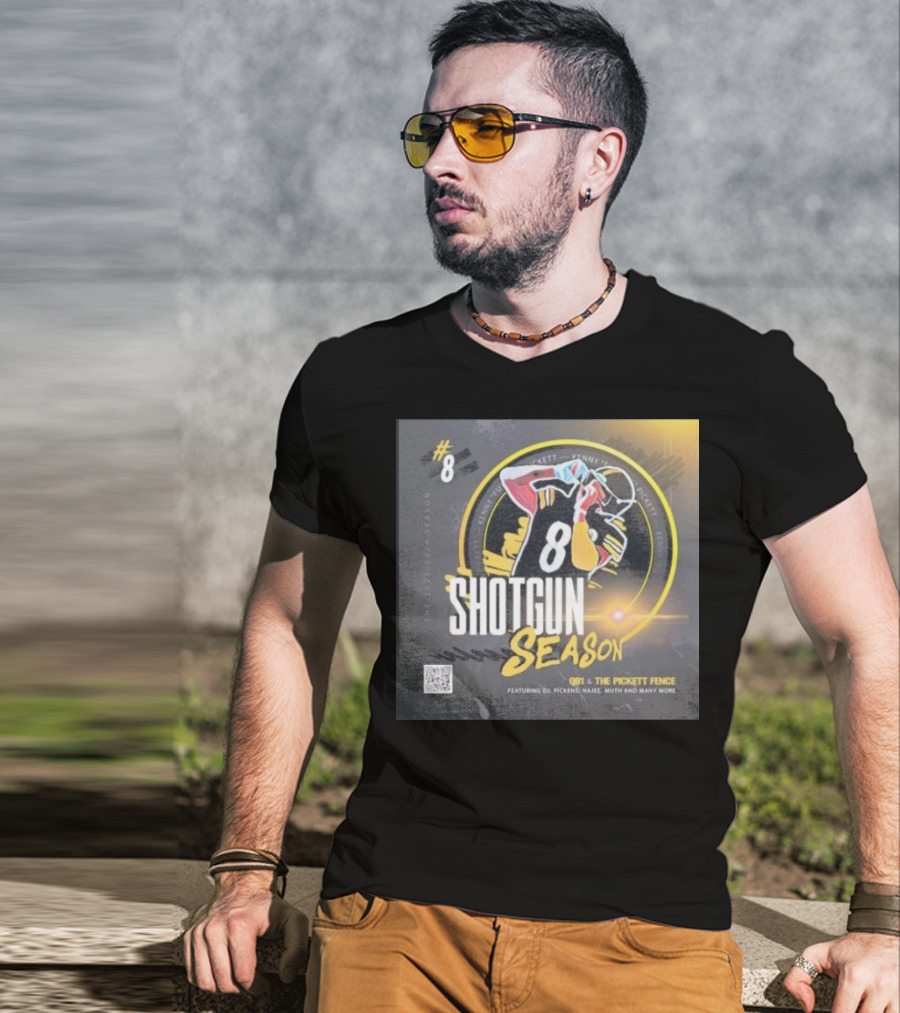 8 Shotgun Season Kenny Pickett The Pickett Fence Featuring DJ Pickens Najee Muth T-Shirt