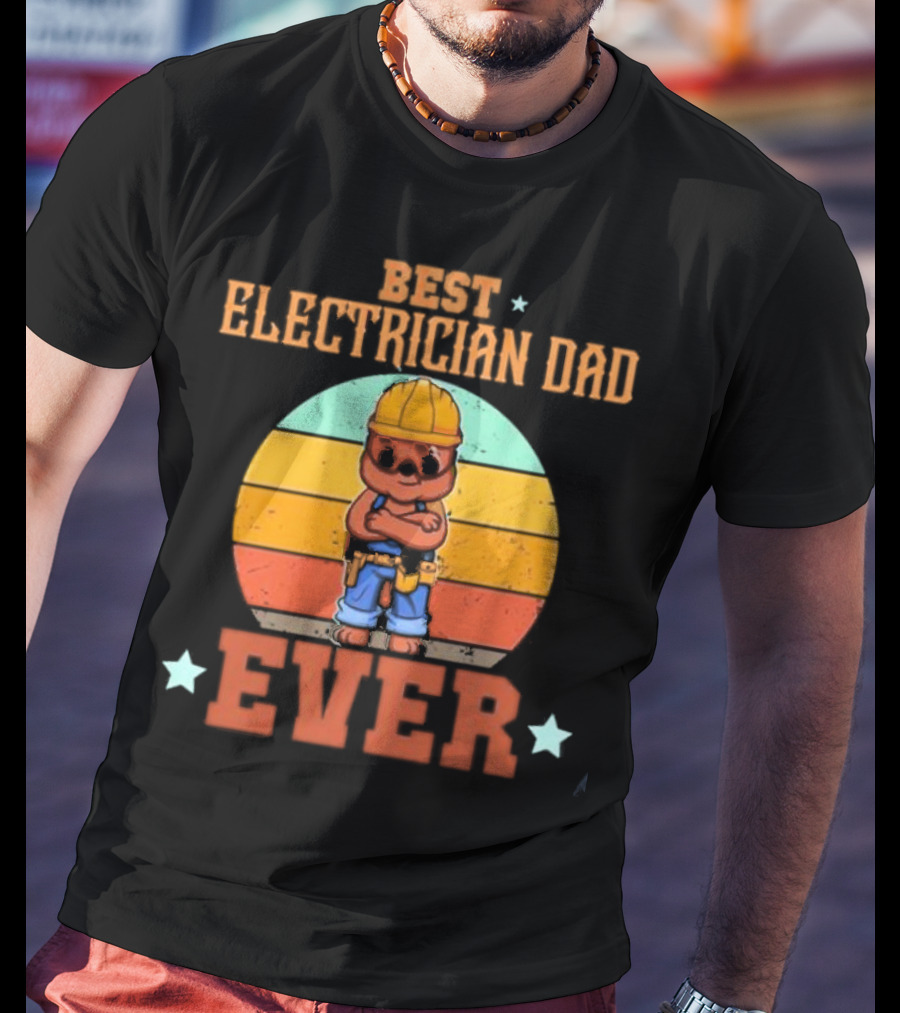 BEST ELECTRICIAN DAD EVER Retro Construction Worker Bear T-Shirt