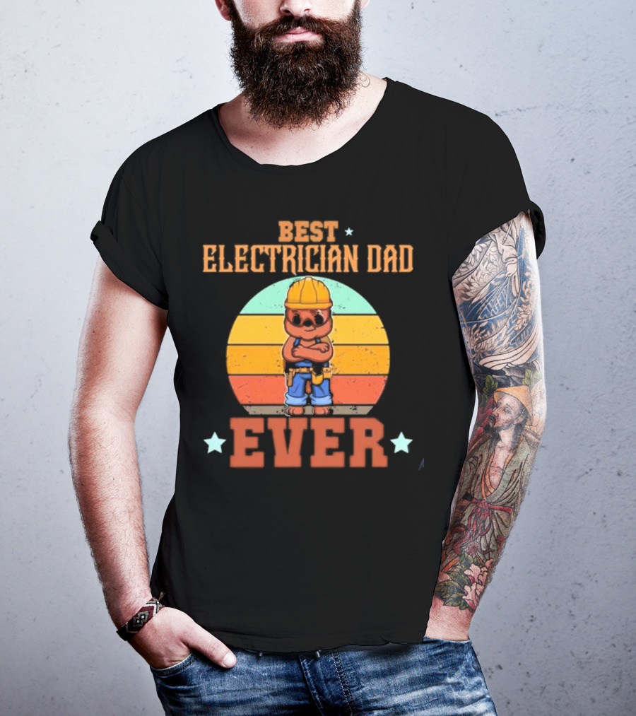 BEST ELECTRICIAN DAD EVER Retro Construction Worker Bear T-Shirt