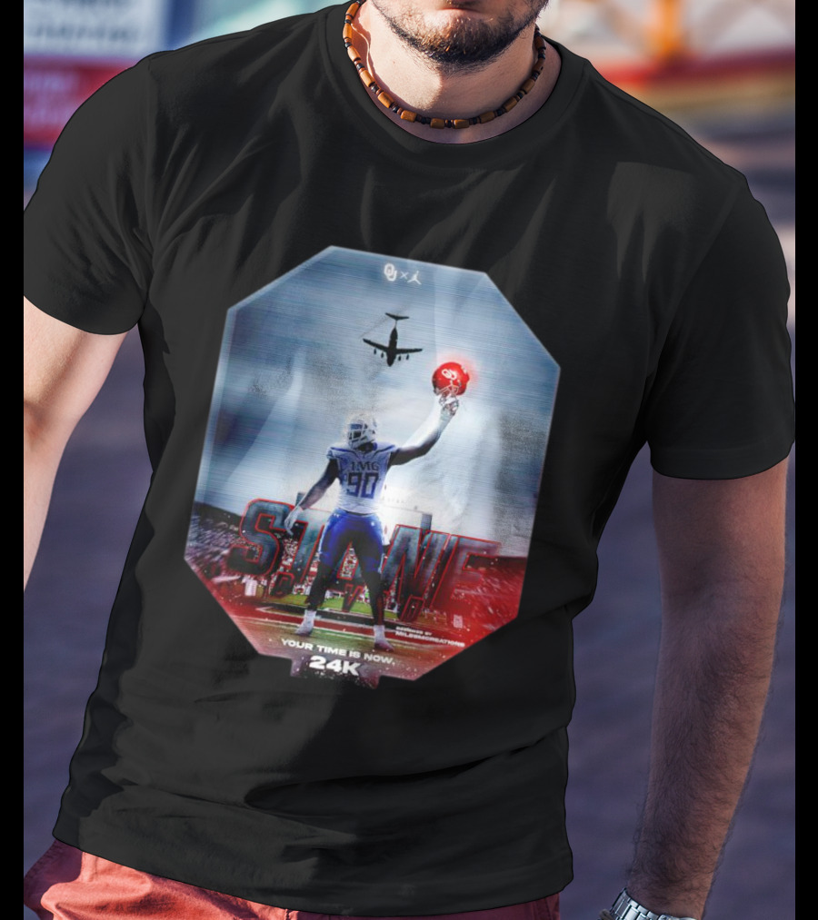 Oklahoma Sooners Stand Tall Your Time Is Now 24K T-Shirt