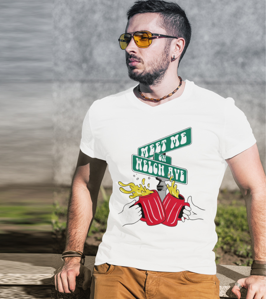 Meet Me On Welch Ave Street Sign With Cheers Beer Mugs T-Shirt