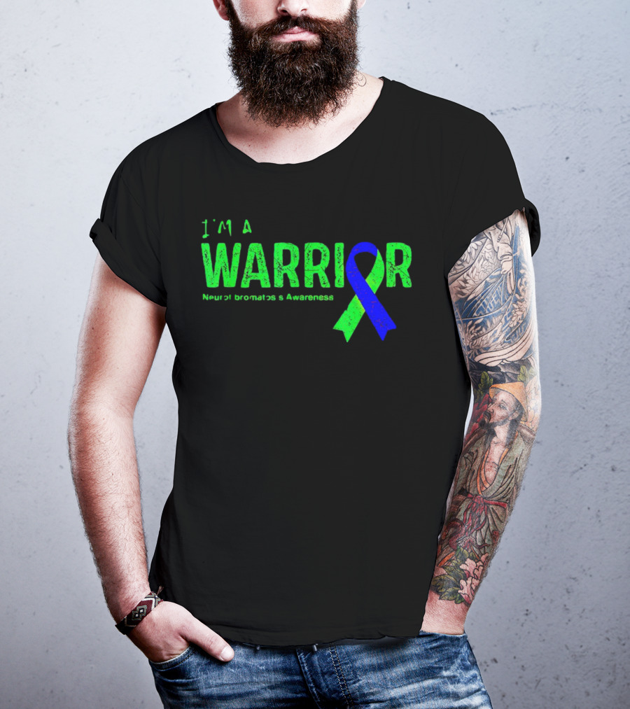 I’m A Warrior Neurofibromatosis Awareness Blue And Green T-Shirt
