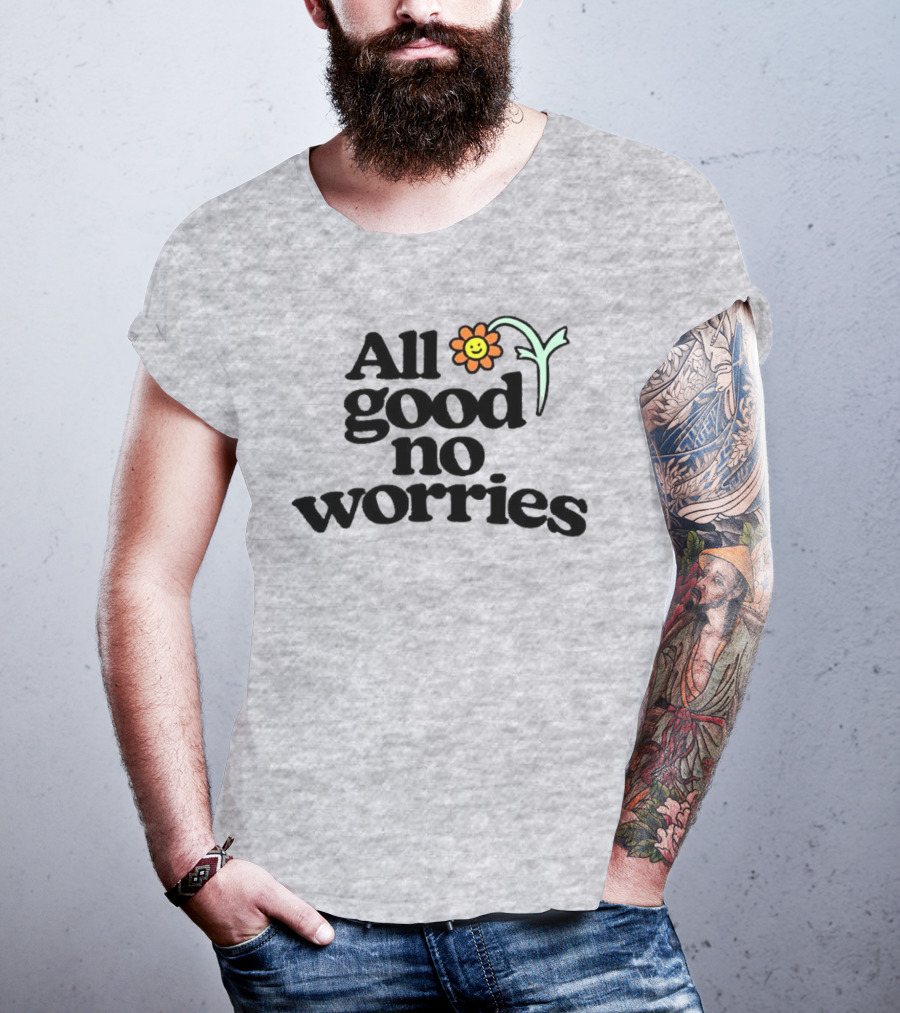 All Good No Worries Smiley Face Flower T-Shirt