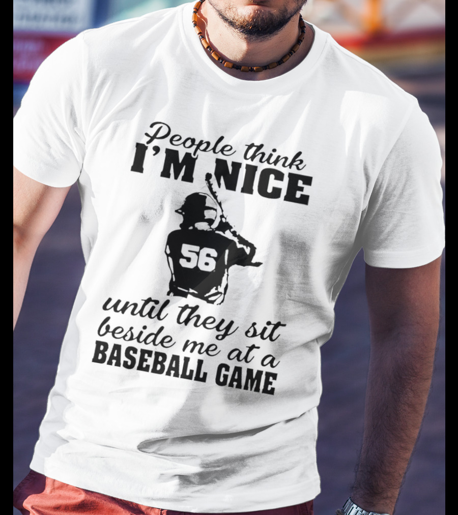 People Think I’m Nice Baseball Game Humor With Player Silhouette 56 T-Shirt
