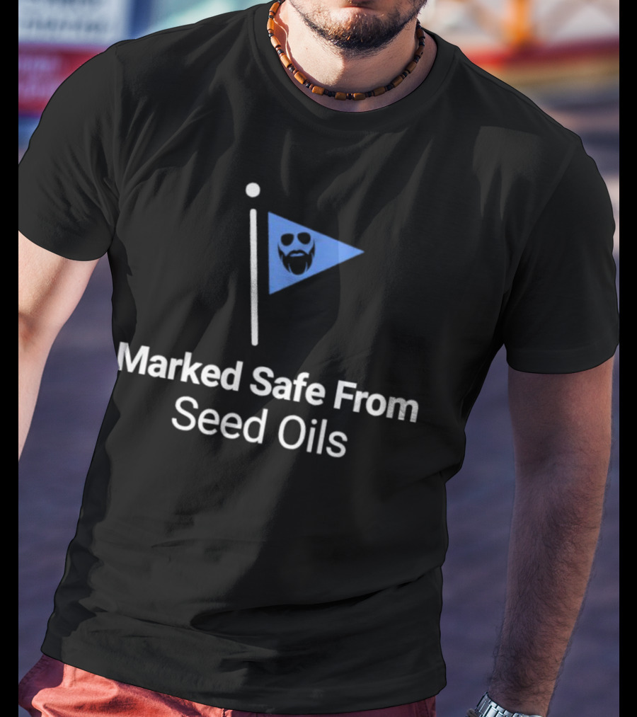 Marked Safe From Seed Oils Bearded Face Flag T-Shirt