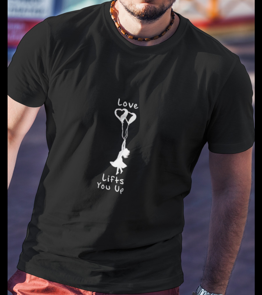 Love Lifts You Up Heart Balloons Floating Girl T-Shirt