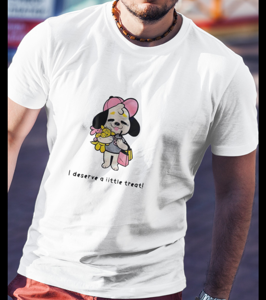 I Deserve A Little Treat Hugging Cute Puppy With Toy And Pink Bag T-Shirt