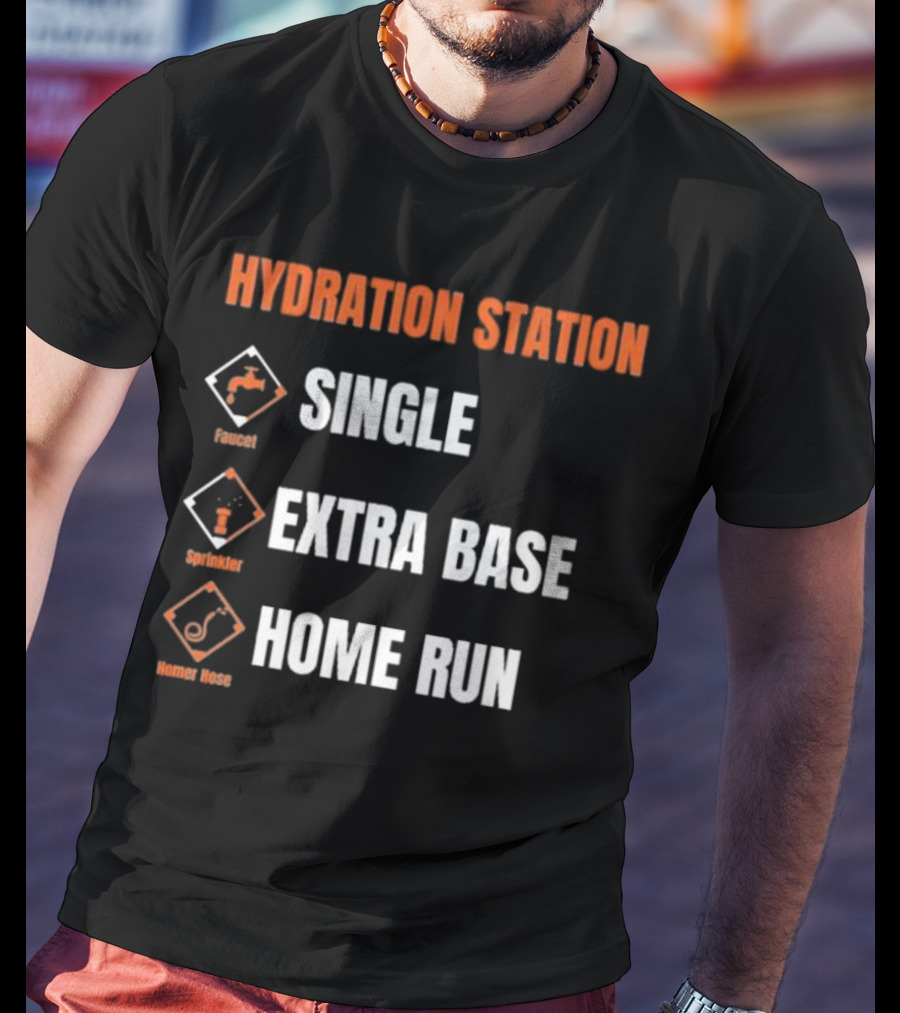 Hydration Station Baltimore Orioles Single Extra Base Home Run Faucet Sprinkler Homer Hose T-Shirt