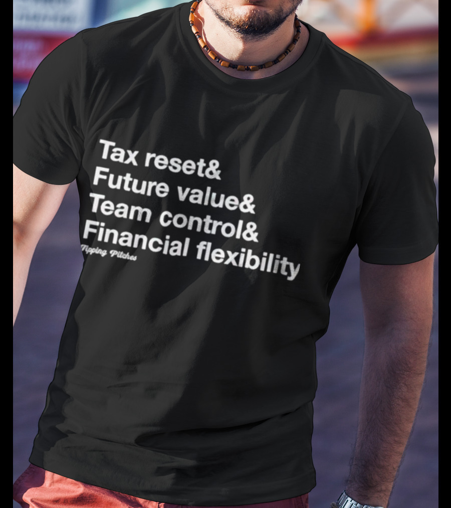 Tax Reset Future Value Team Control Financial Flexibility Tipping Pitches T-Shirt