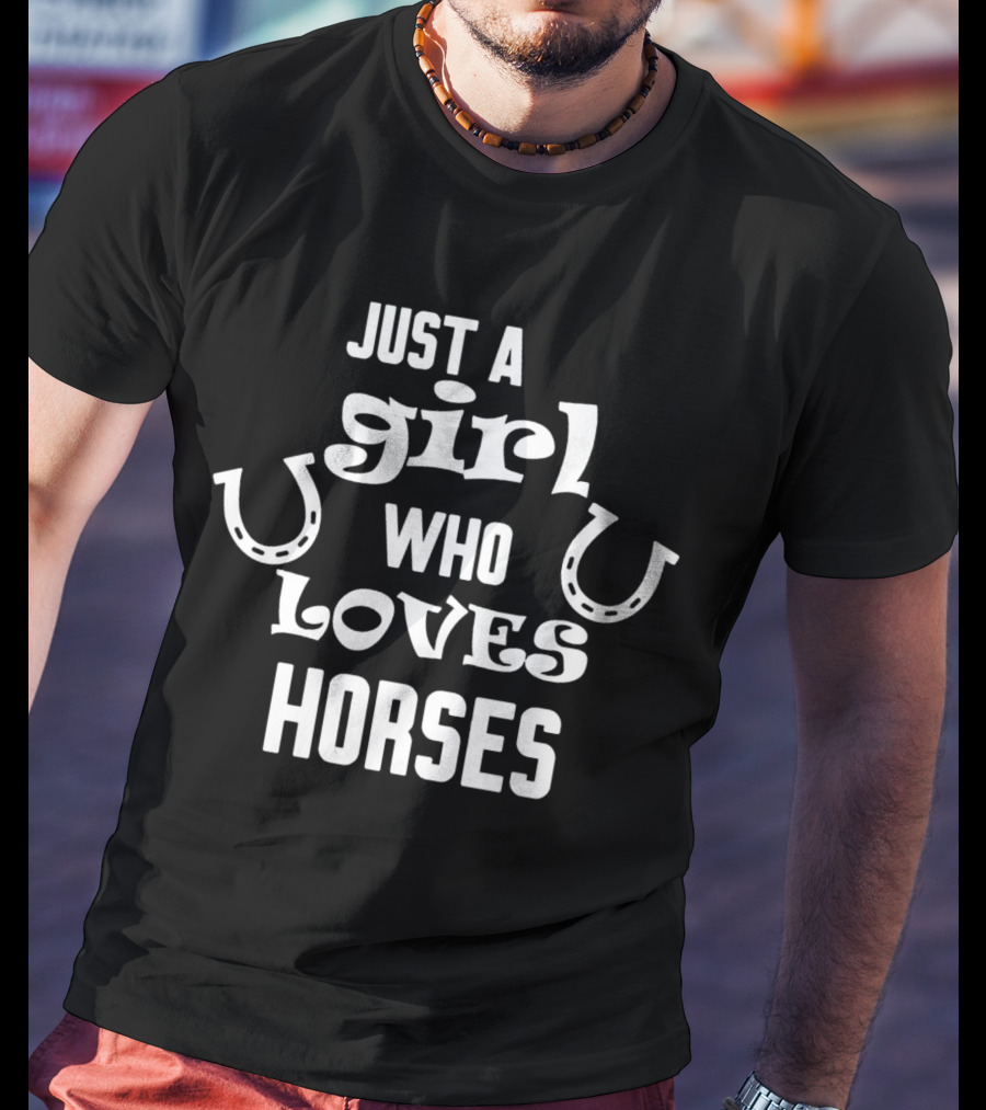 Just A Girl Who Loves Horses With Horseshoes T-Shirt