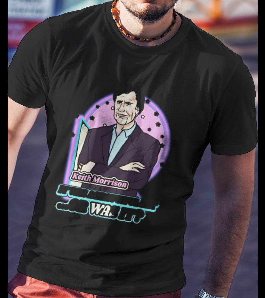 Keith Morrison It Was A Beautiful Day Or Was It Retro Cartoon T-Shirt