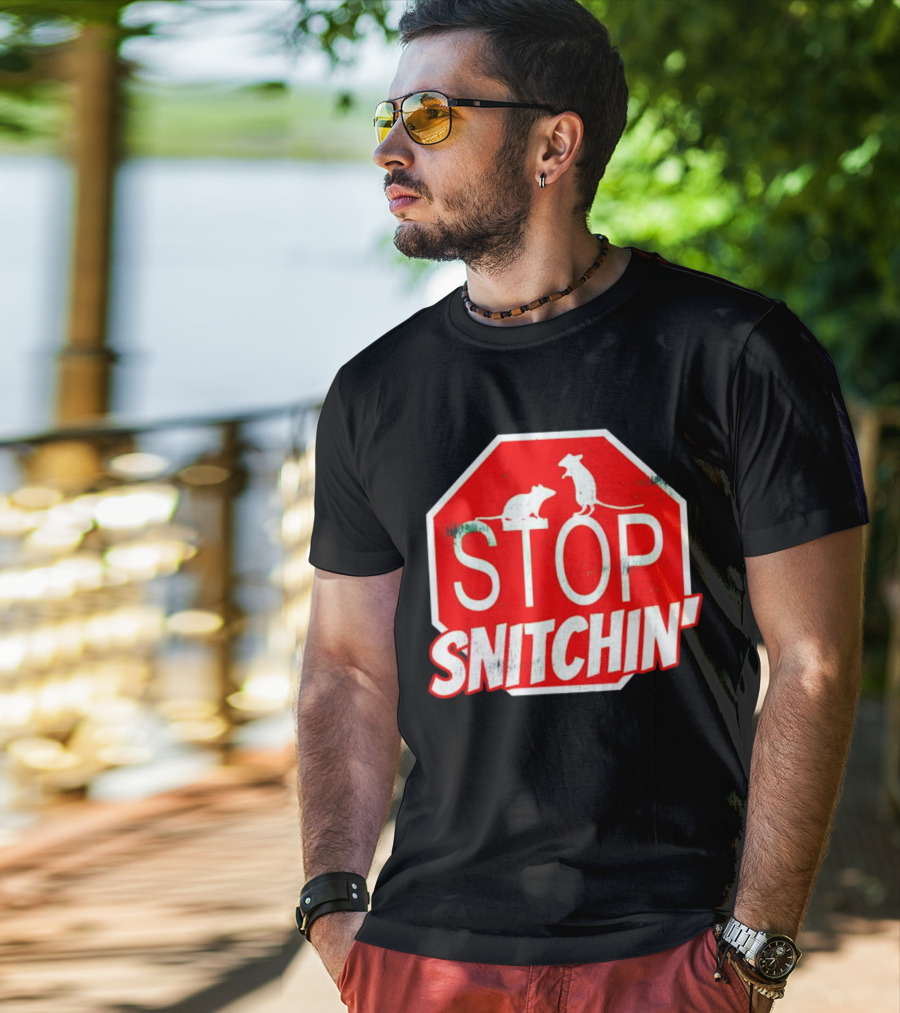 STOP Snitchin' Rat Sign T-Shirt