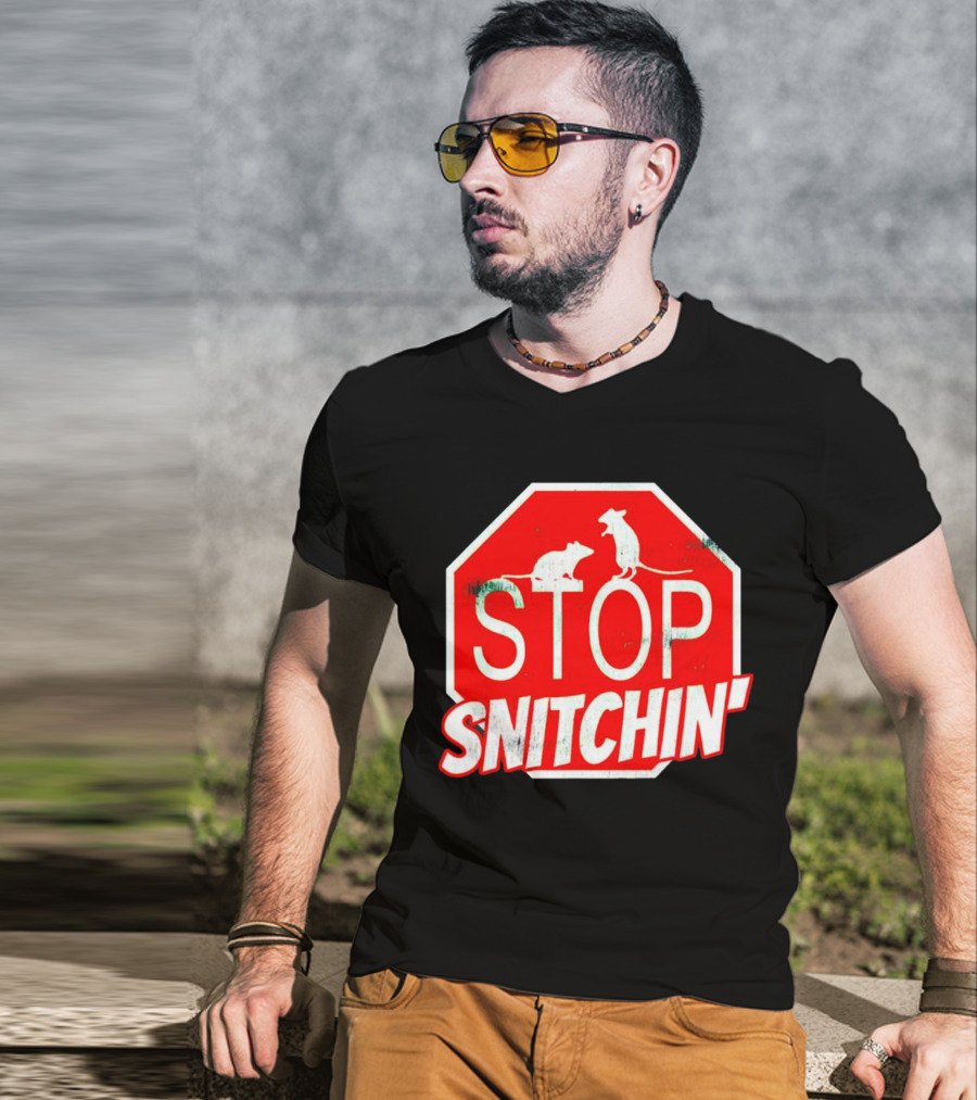 STOP Snitchin' Rat Sign T-Shirt