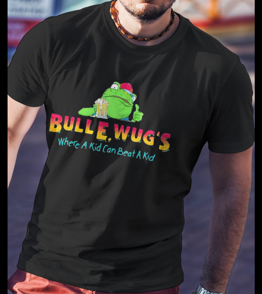 Dungeons And Daddies Bull E Wug's Where A Kid Can Beat A Kid T-Shirt