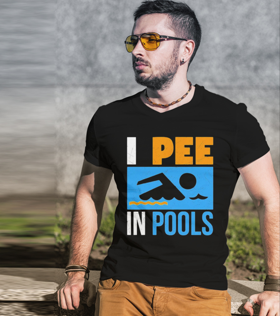 I Pee In Pools Funny Swimming Swimmer Iconic Humor T-Shirt