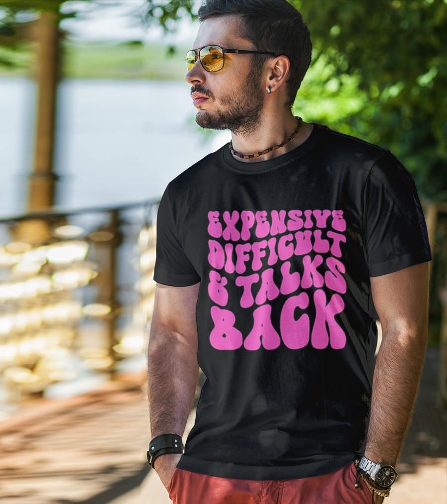 Expensive Difficult And Talks Back Retro Groovy Pink T-Shirt