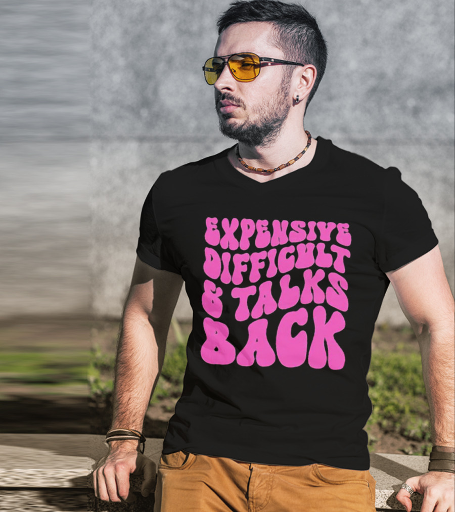 Expensive Difficult And Talks Back Retro Groovy Pink T-Shirt