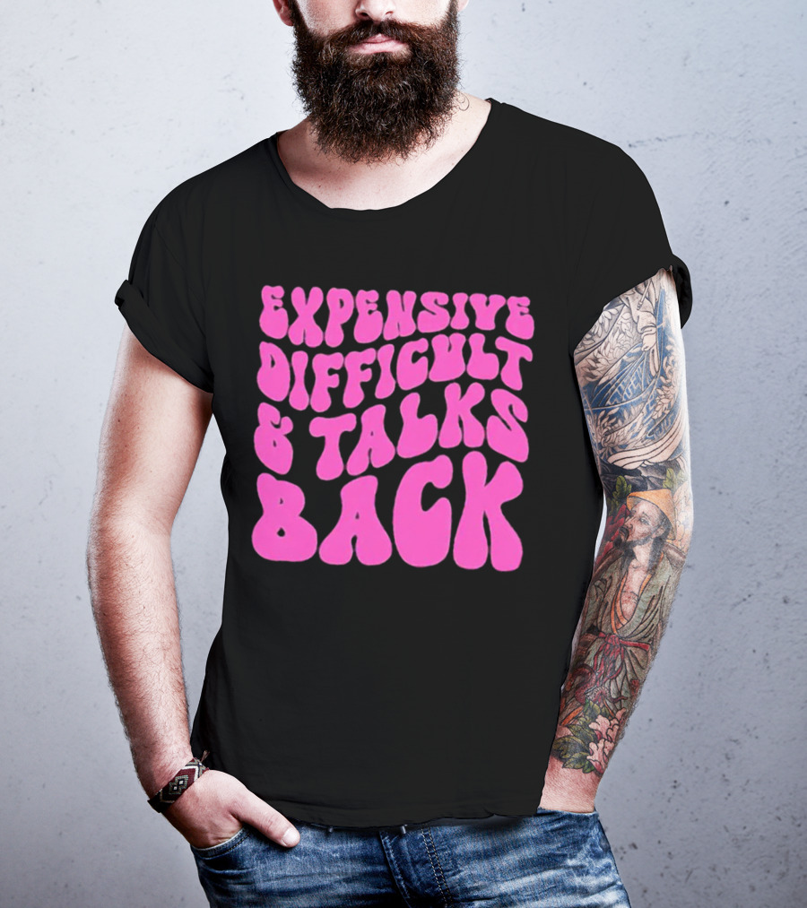 Expensive Difficult And Talks Back Retro Groovy Pink T-Shirt