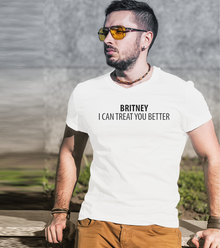 Britney I Can Treat You Better Statement Top T-Shirt