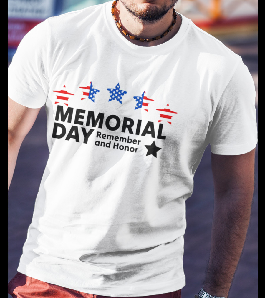 Memorial Day Remember And Honor T-Shirt