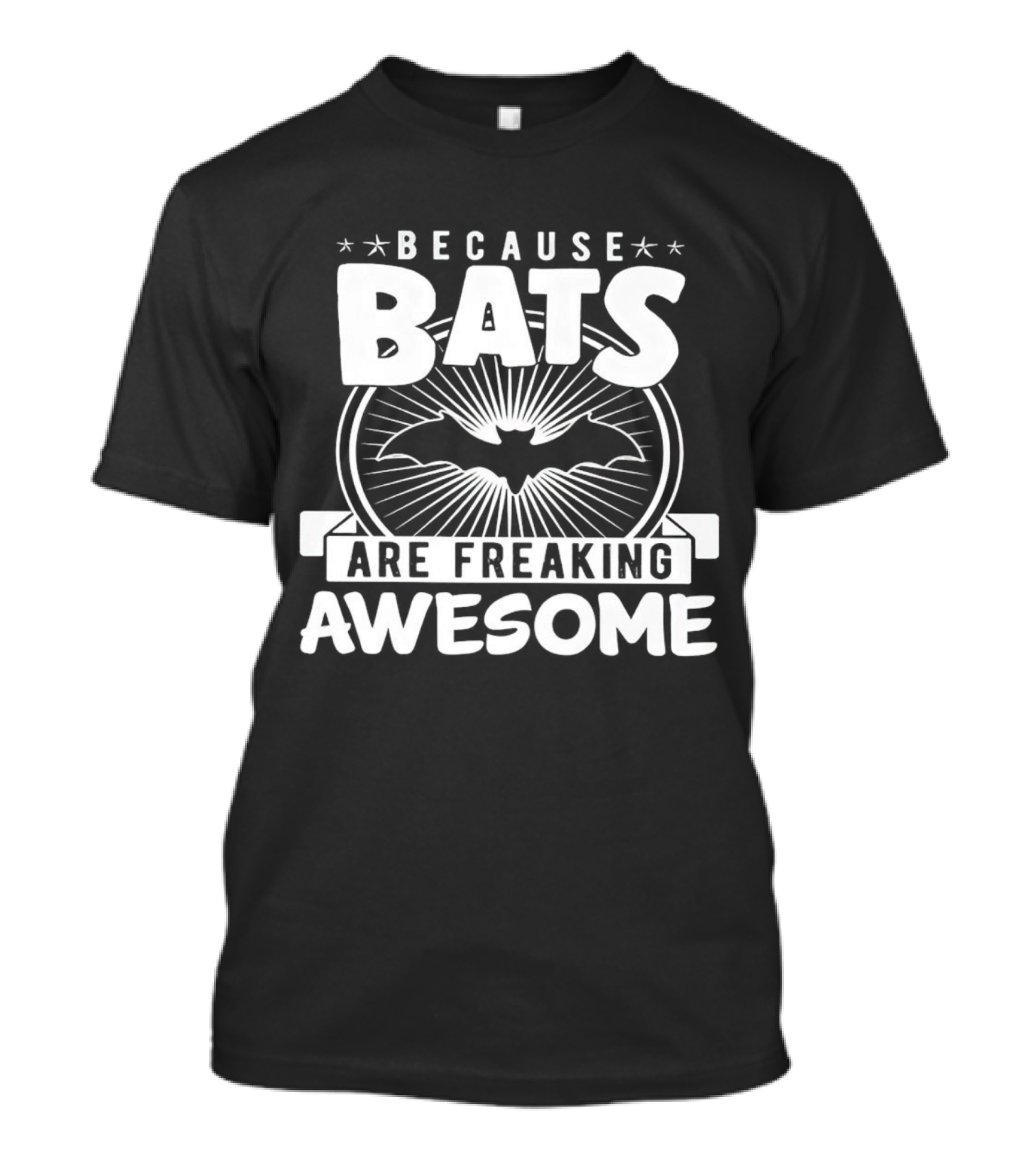 Because Bats Are Freaking Awesome Bat Symbol Starburst T-Shirt