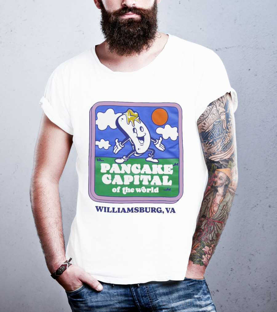 Pancake Capital Of The World Williamsburg VA T-Shirt