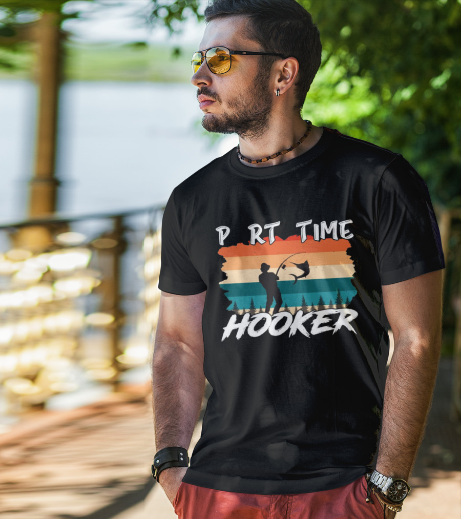 Part Time Hooker Fishing Vintage Sunset T-Shirt