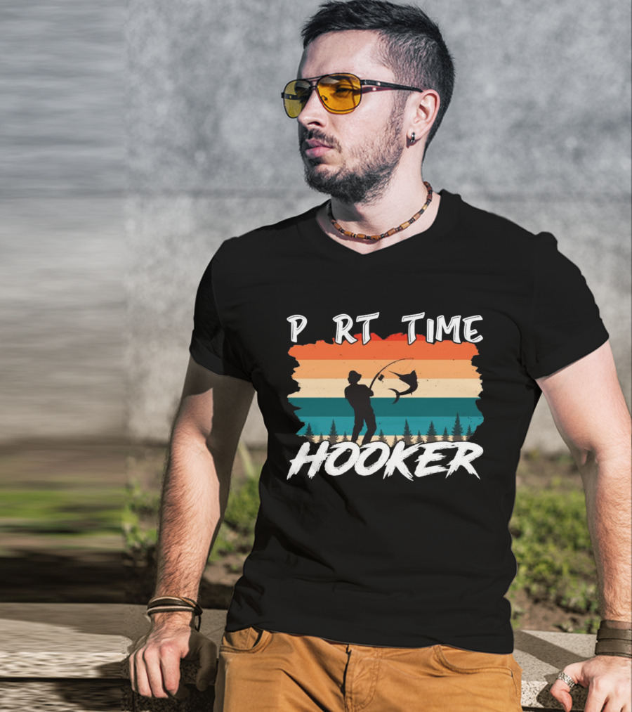Part Time Hooker Fishing Vintage Sunset T-Shirt