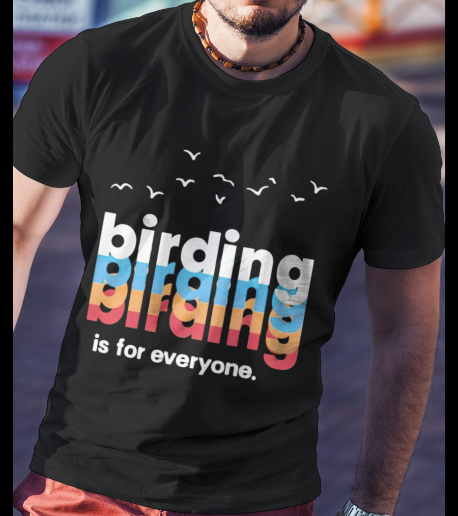 Birding Is For Everyone Vintage Style With Birds Flying Above T-Shirt