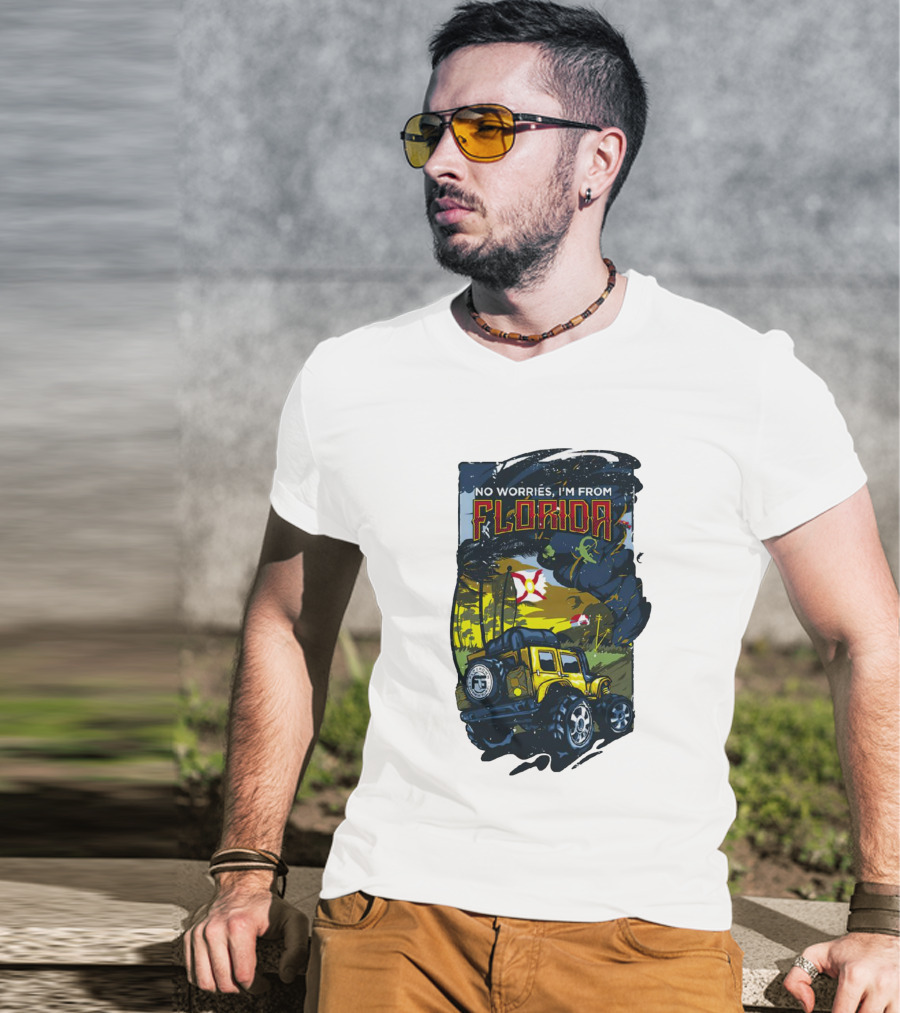 No Worries I'm From Florida Off-Road Adventure Jeep Tornado T-Shirt