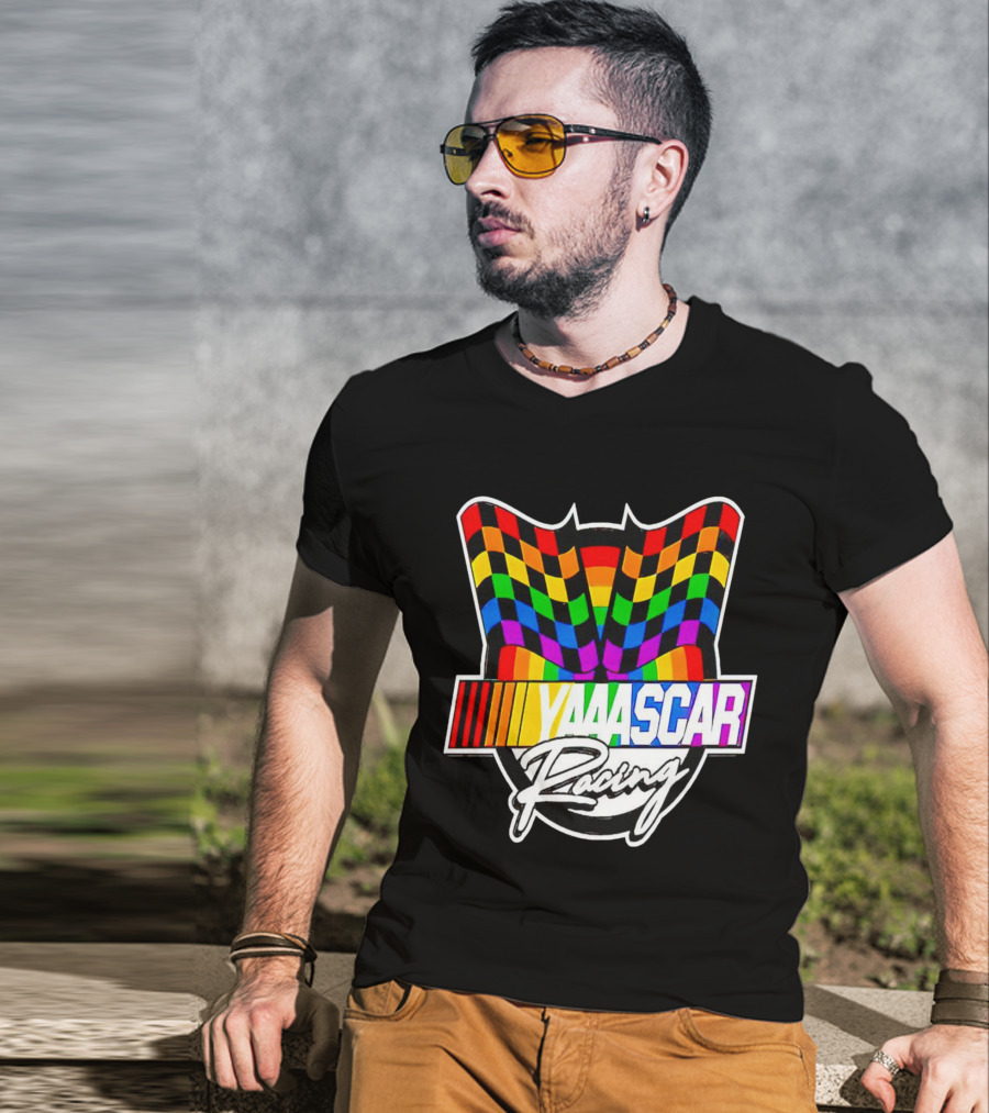Yaaascar Racing NASCAR Gay Pride Rainbow Flags T-Shirt