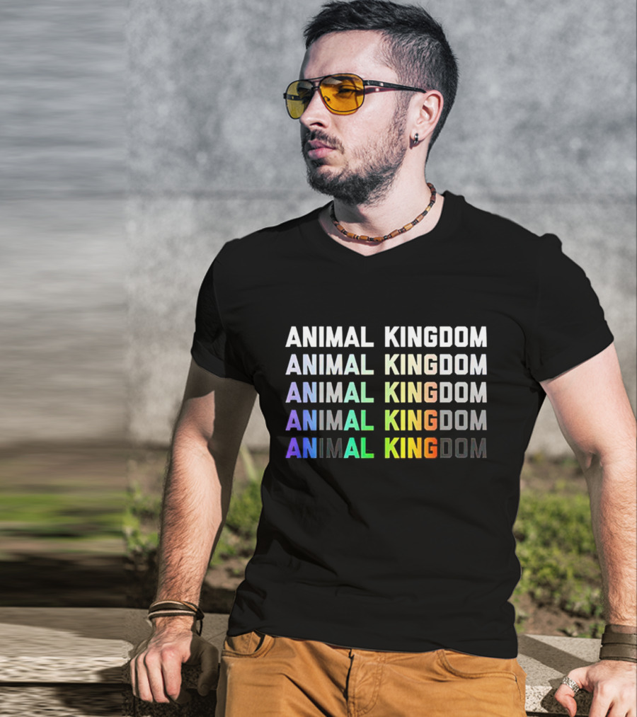 Animal Kingdom Animal Kingdom Animal Kingdom Animal King Dom Animal King Dom T-Shirt