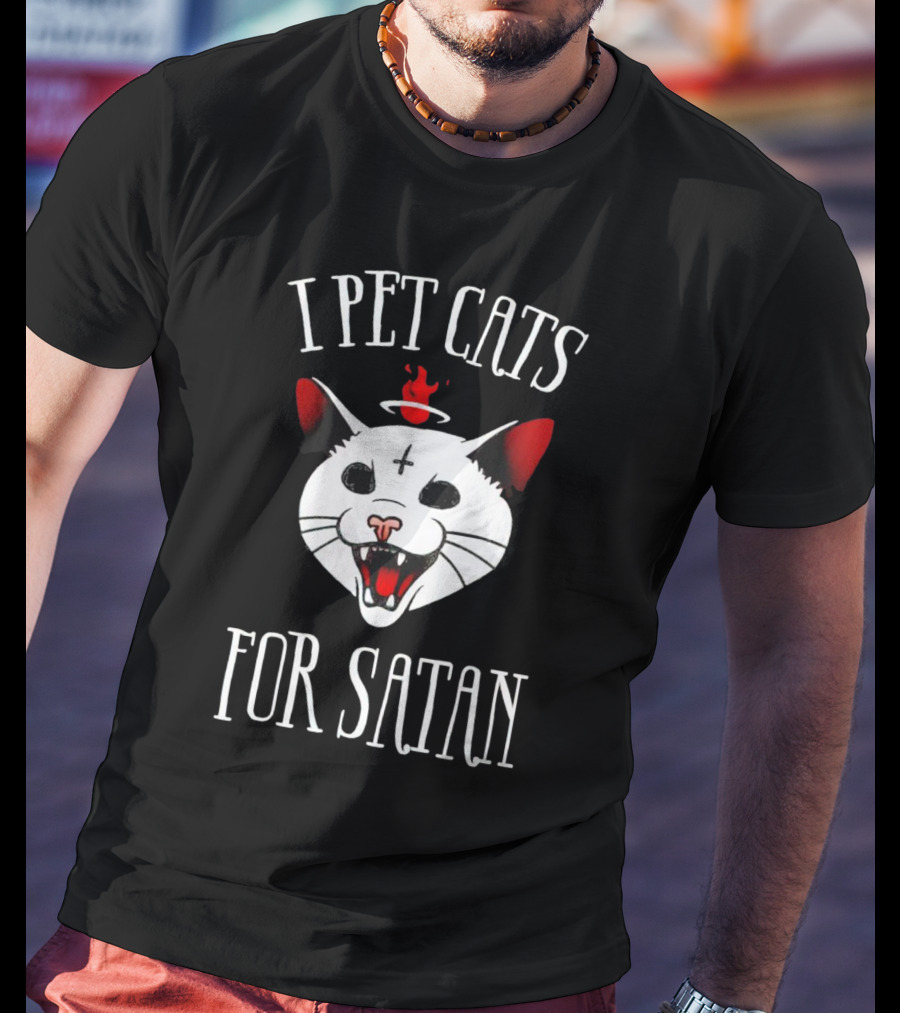 I Pet Cats For Satan Devil Cat Halo T-Shirt