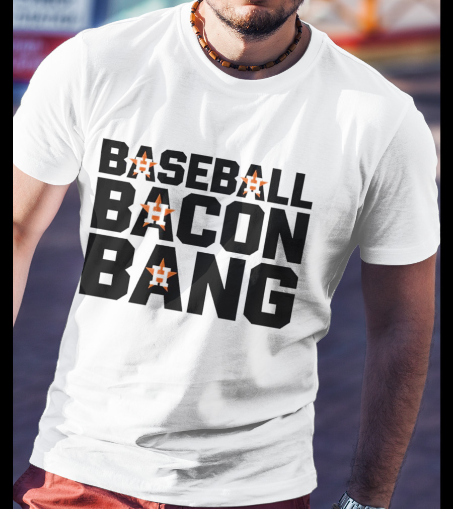 Houston Astros Baseball Bacon Bang T-Shirt