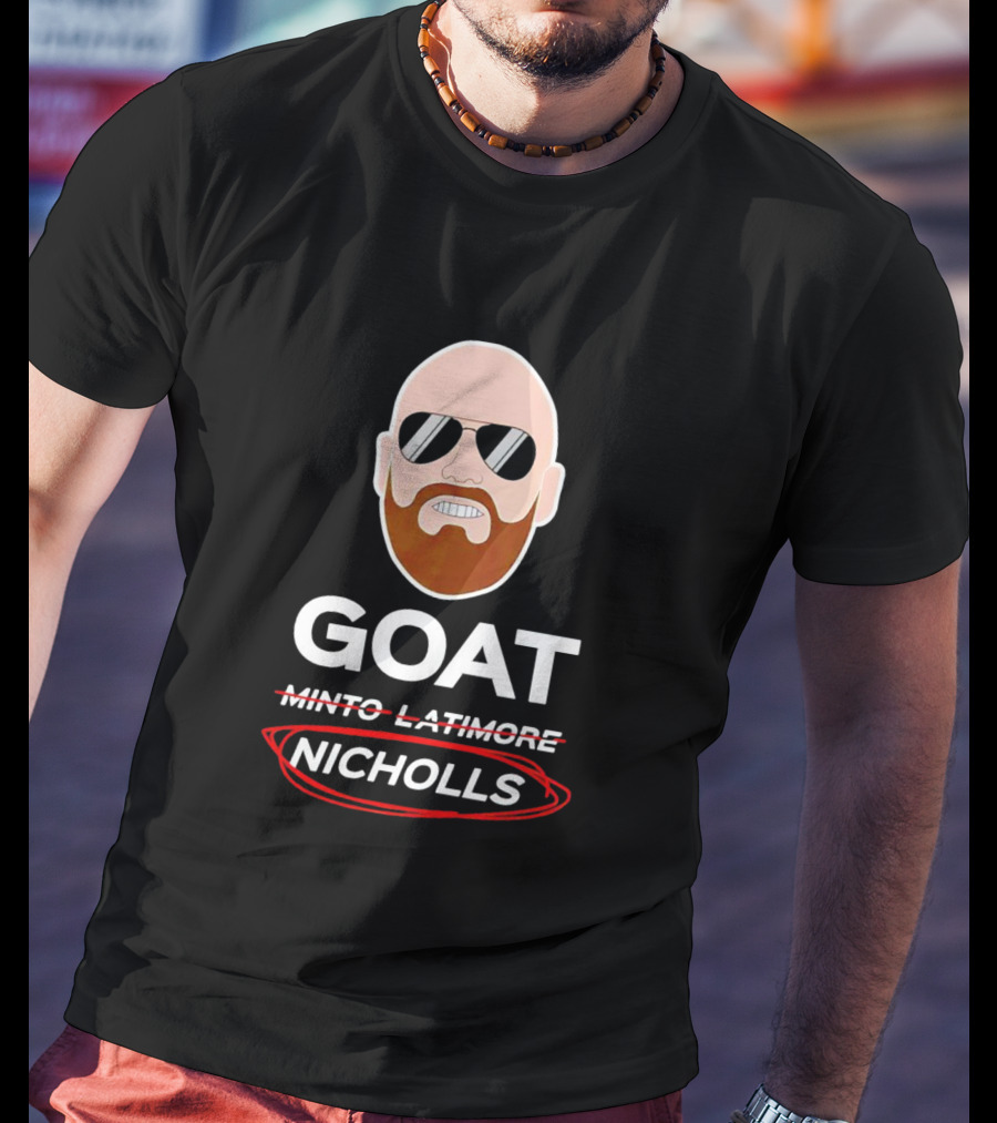 Nicholls Goat Minto Latimore Crossing Out Nicholls Substitution Trend T-Shirt
