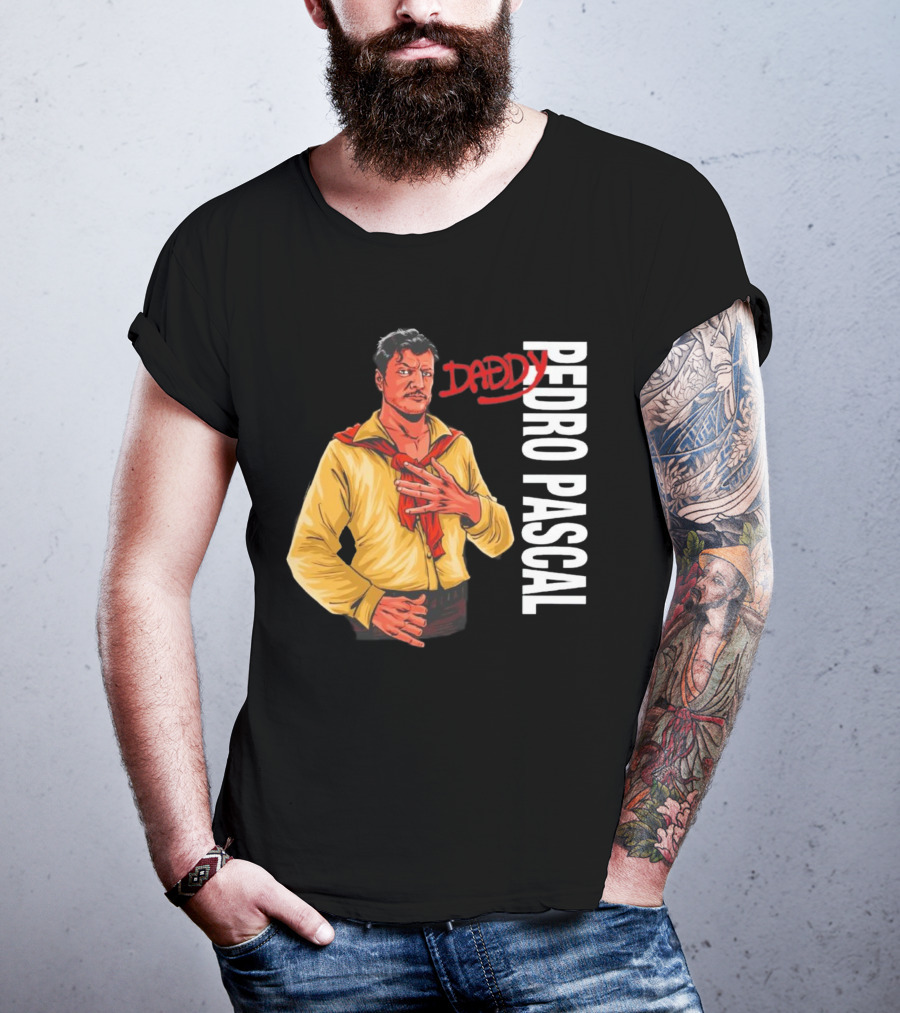 DADDY PEDRO PASCAL T-Shirt