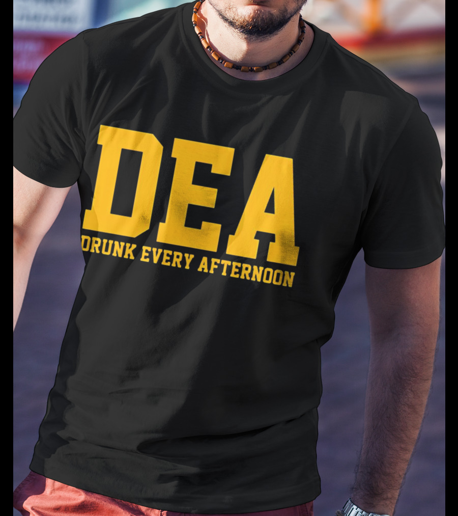 DEA Drunk Every Afternoon Bold Yellow Block Letters T-Shirt