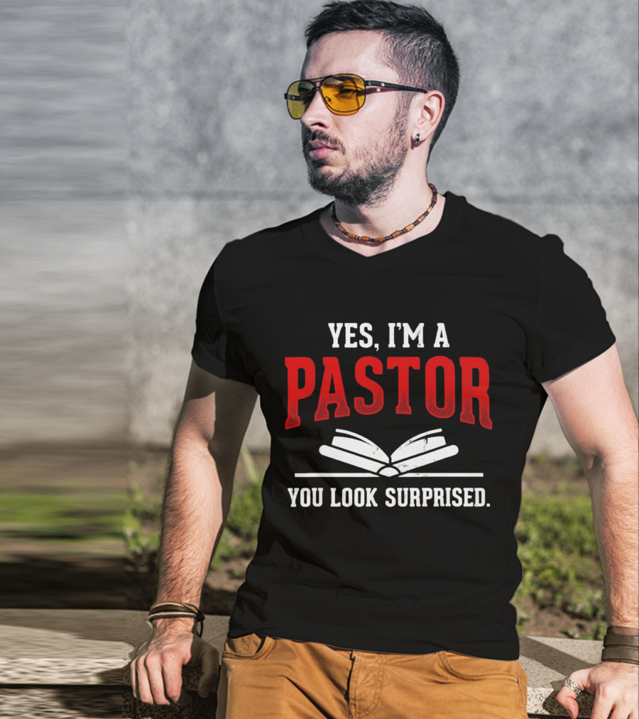 Yes I'm A Pastor You Look Surprised Books T-Shirt